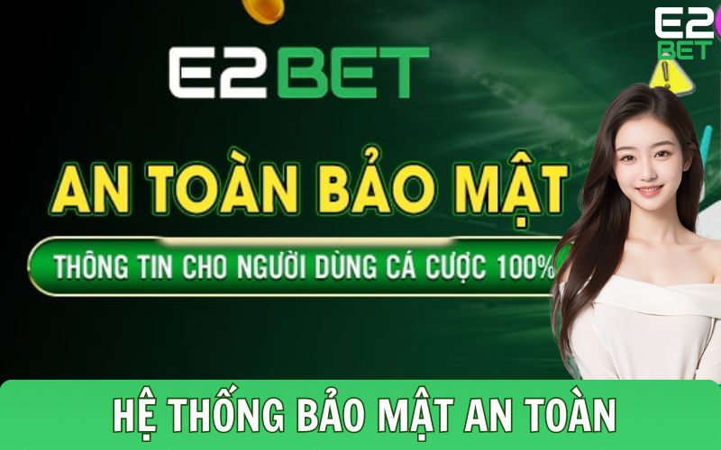 Bảo mật thông tin người dùng an toàn tuyệt đối