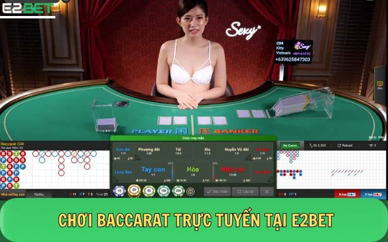 Giới Thiệu Tổng Quan Game Bài Baccarat Online tại E2BET