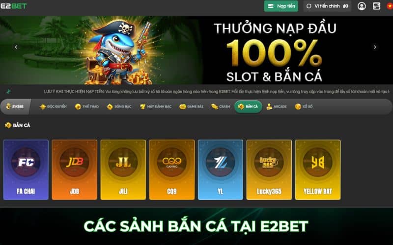 Bắn Cá E2BET có nhiều sảnh săn cá nổi tiếng