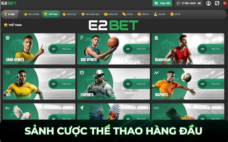 Các sảnh cá cược thể thao tại E2BET