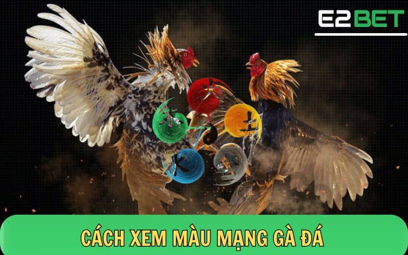 Những màu gà tương ứng với mệnh